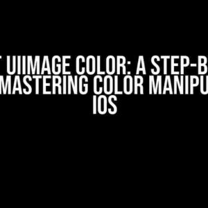 Adjust UIImage Color: A Step-by-Step Guide to Mastering Color Manipulation in iOS